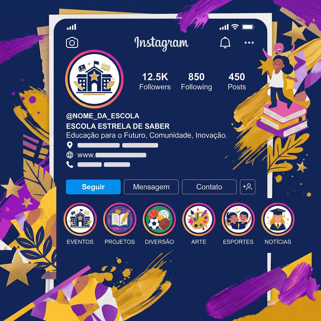 Exemplo de perfil de escola no Instagram, com bio e destaques organizados